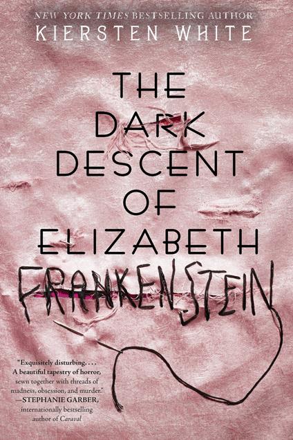 The Dark Descent of Elizabeth Frankenstein - Kiersten White - ebook