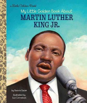 My Little Golden Book About Martin Luther King Jr. - Bonnie Bader - cover