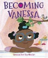 Becoming Vanessa - Vanessa Brantley-Newton - cover