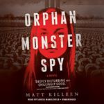 Orphan Monster Spy