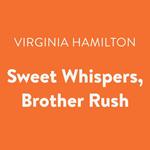 Sweet Whispers, Brother Rush