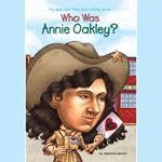 Who Was Annie Oakley?