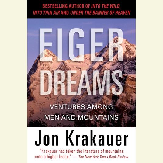 Eiger Dreams - Krakauer, Jon - Audiolibro in inglese