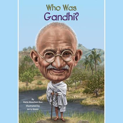 Who Was Gandhi?