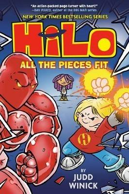 Hilo Book 6: All the Pieces Fit: (A Graphic Novel) - Judd Winick - cover