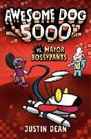 Awesome Dog 5000 vs. Mayor Bossypants