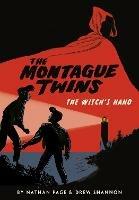 Montague Twins: The Witch's Hand - Nathan Page,Drew Shannon - cover