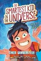 The Smartest Kid in the Universe - Chris Grabenstein - cover