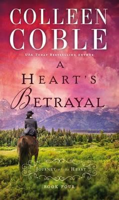 A Heart's Betrayal - Colleen Coble - cover