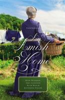 An Amish Home: Four Novellas - Beth Wiseman,Amy Clipston,Kathleen Fuller - cover