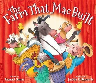 The Farm That Mac Built - Tammi Sauer - cover