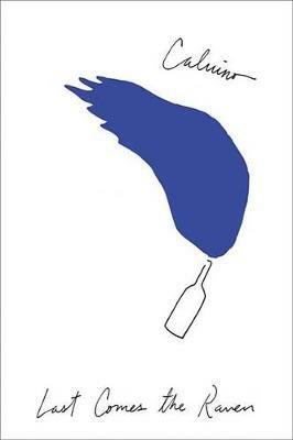 Last Comes the Raven: And Other Stories - Italo Calvino - cover