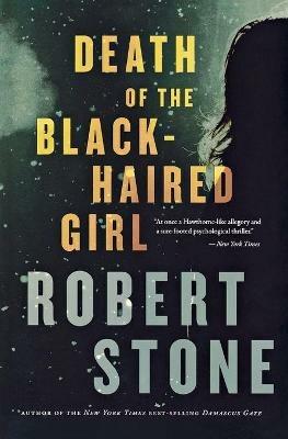 Death of the Black-Haired Girl - Robert Stone - cover