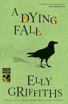 A Dying Fall: A Mystery - Elly Griffiths - cover