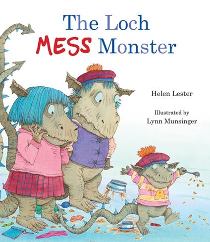 The Loch Mess Monster - Helen Lester,Lynn Munsinger - ebook