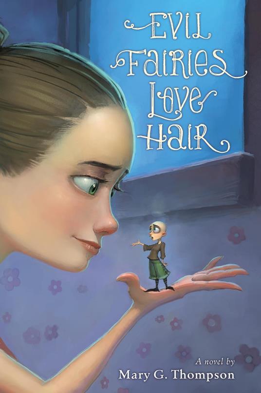 Evil Fairies Love Hair - Mary G. Thompson - ebook
