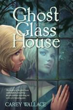 Ghost in the Glass House