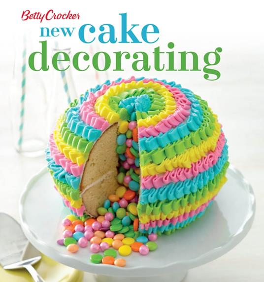 Betty Crocker New Cake Decorating