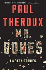 Mr. Bones: Twenty Stories