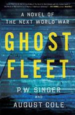 Ghost Fleet: A Novel of the Next World War