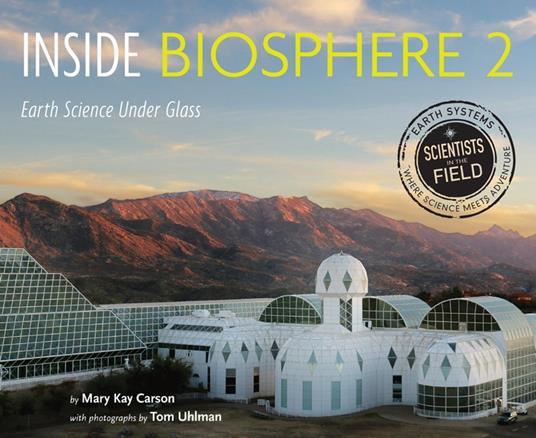 Inside Biosphere 2 - Mary Kay Carson - ebook