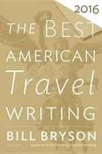 The Best American Travel Writing 2016