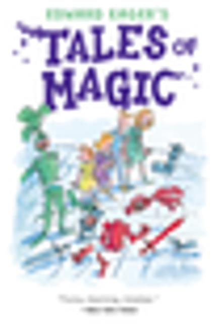 Tales of Magic 4-Book Collection - Edward Eager,N. M. Bodecker - ebook