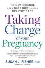 Taking Charge Of Your Pregnancy