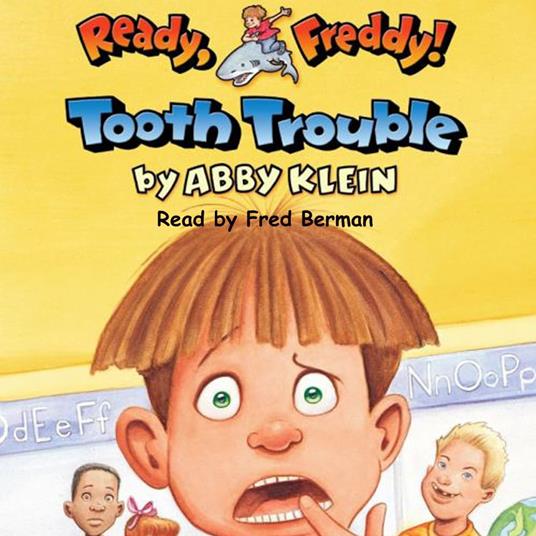 Tooth Trouble (Ready, Freddy! #1)