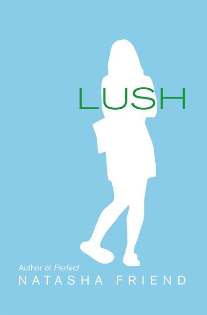 Lush - Natasha Friend - ebook