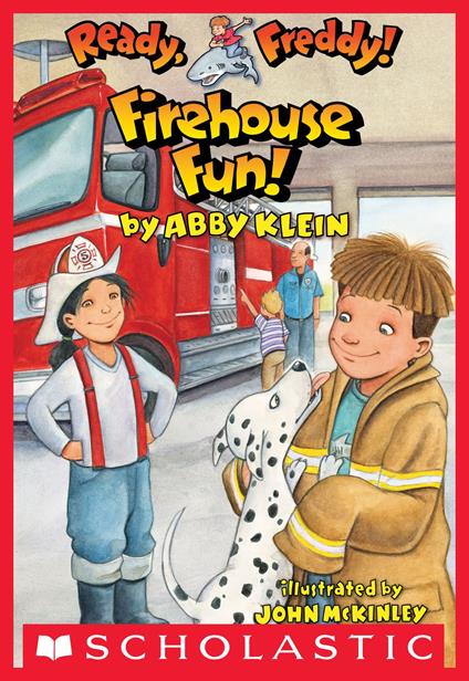 Firehouse Fun (Ready, Freddy! #17) - Abby Klein,John McKinley - ebook