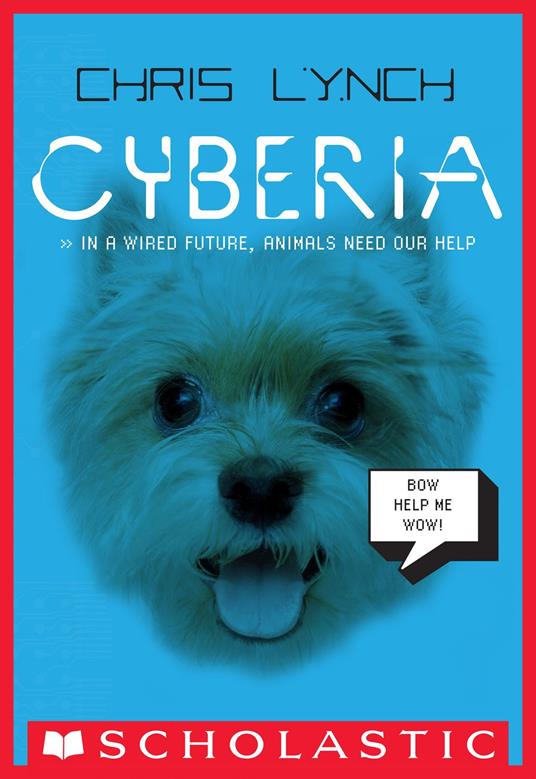 Cyberia (Cyberia, Book 1) - Chris Lynch - ebook