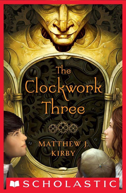 The Clockwork Three - Matthew J. Kirby - ebook