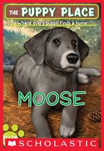 The Puppy Place #23: Moose