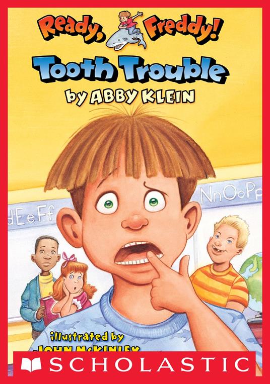 Ready Freddy! #1: Tooth Trouble - Abby Klein,John McKinley - ebook