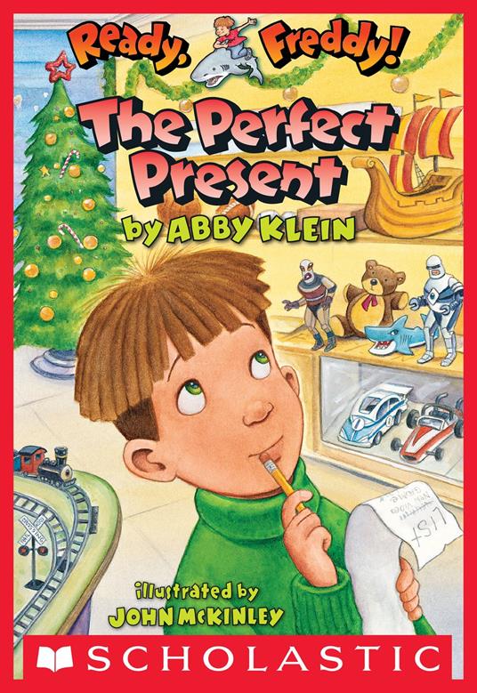 Ready, Freddy! #18: The Perfect Present - Abby Klein,John McKinley - ebook