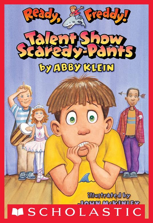 Talent Show Scaredy-pants (Ready, Freddy! #5) - Abby Klein,John McKinley - ebook