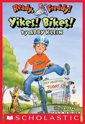 Ready, Freddy! #7: Yikes Bikes! - Abby Klein,John McKinley - ebook