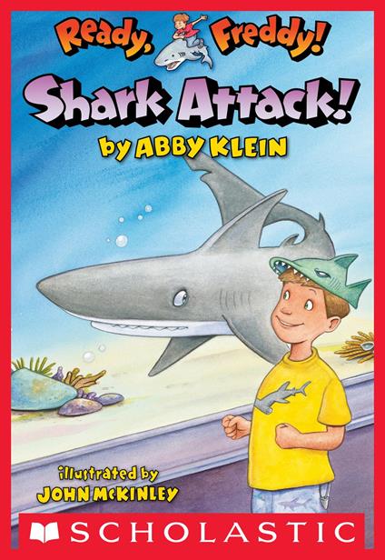 Ready, Freddy! #24: Shark Attack! - Abby Klein,John McKinley - ebook