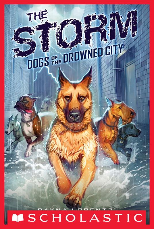 Dogs of the Drowned City #1: The Storm - Dayna Lorentz - ebook