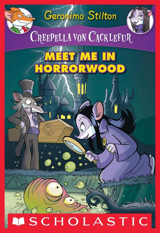 Creepella von Cacklefur #2: Meet Me in Horrorwood - Geronimo Stilton - ebook