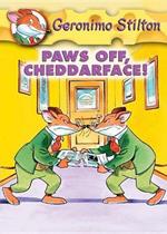 Geronimo Stilton #6: Paws Off, Cheddarface!