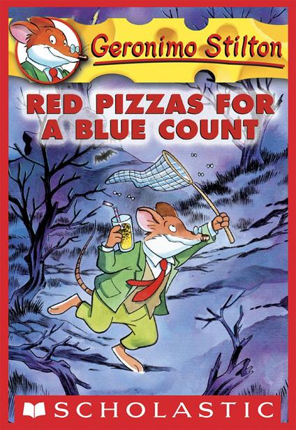 Geronimo Stilton #7: Red Pizzas for a Blue Count - Geronimo Stilton - ebook