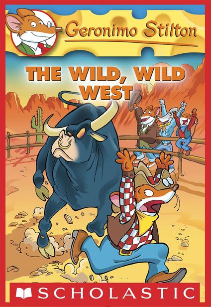 Geronimo Stilton #21: The Wild, Wild West - Geronimo Stilton - ebook