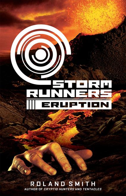 Storm Runners #3: Eruption - Roland Smith - ebook