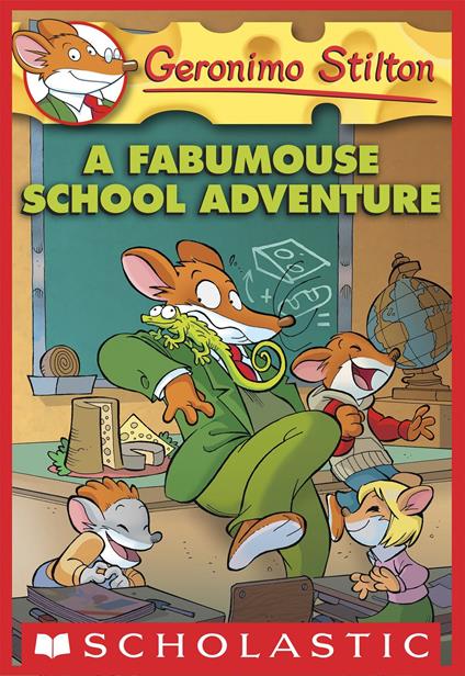 Geronimo Stilton #38: A Fabumouse School Adventure - Geronimo Stilton - ebook