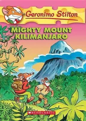 Geronimo Stilton #41: Mighty Mount Kilimanjaro - Geronimo Stilton - ebook