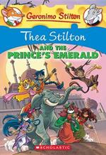 Thea Stilton and the Prince's Emerald