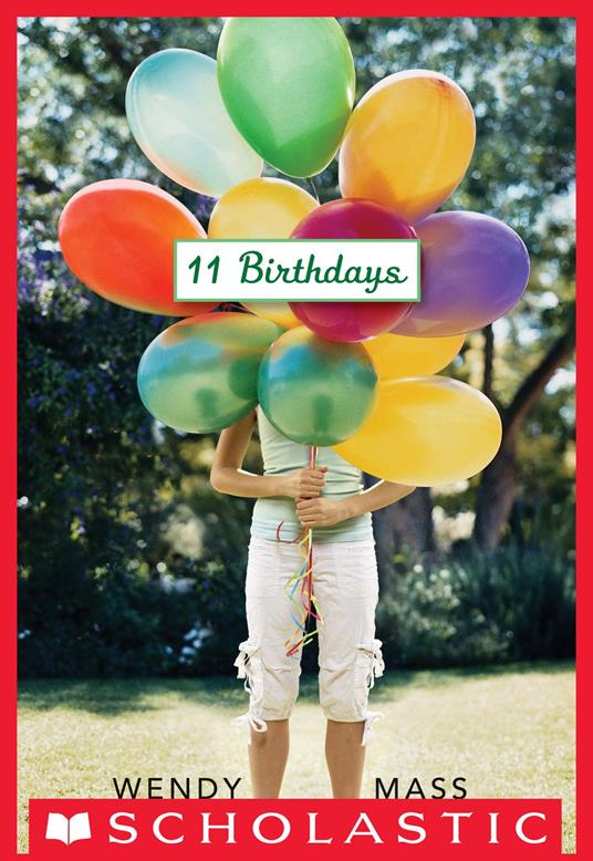 11 Birthdays - Wendy Mass - ebook