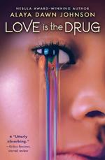 Love Is the Drug